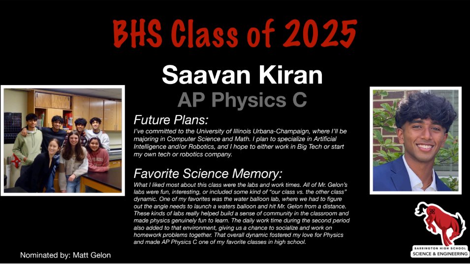 Today <a href="/BarringtonHS220/">Barrington High School</a> and Mr. Gelon recognize Saavan Kiran for the Outstanding Senior award for AP Physics C! Congratulations Saavan, on all of your accomplishments and good luck next year at the University of Illinois Urbana Champaign!