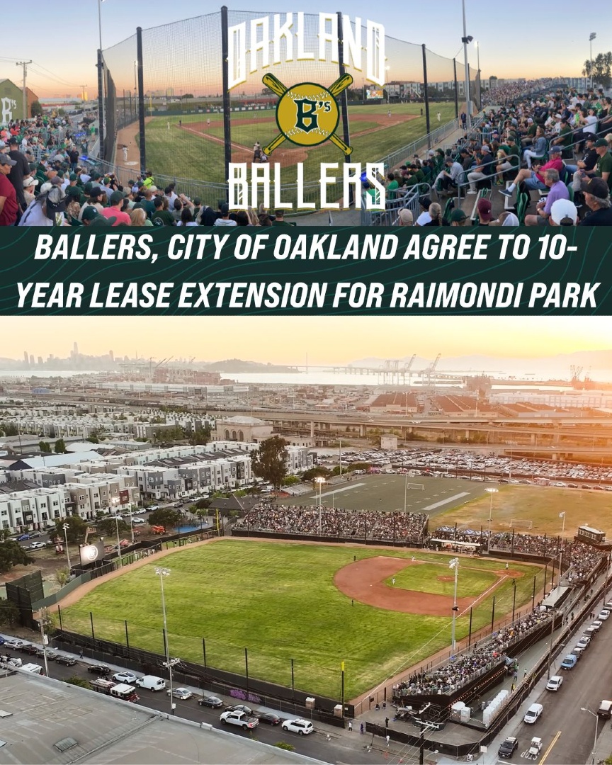 BIG B'S BIZ NEWS!! The Ballers and the City of Oakland have agreed to a landmark 10-year lease extension for Raimondi Park.