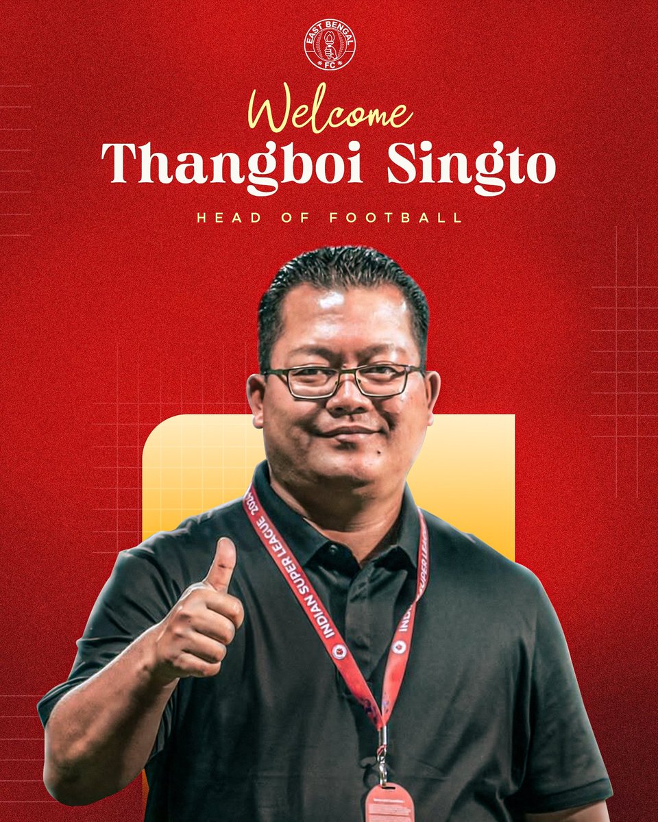 eastbengal_fc's tweet photo. 🚨 𝐔𝐏𝐃𝐀𝐓𝐄 🚨

The experienced Thangboi Singto joins us as our Head of Football 🔴🟡 

#JoyEastBengal #WelcomeThangboi https://t.co/e7jgOHFFBF
