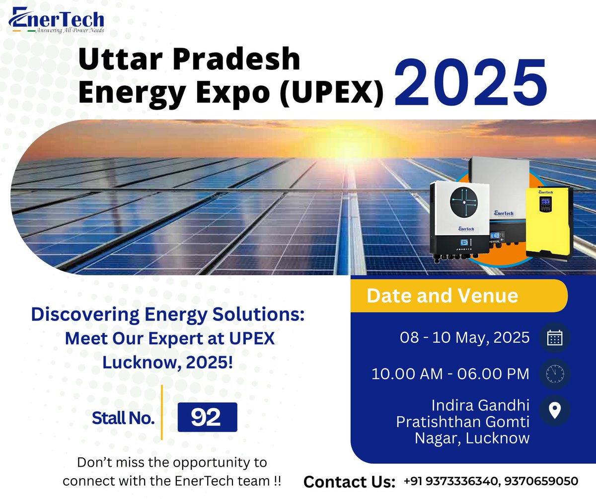 Enertechups_Pun's tweet image. 🔆 *Meet Team EnerTech – Tomorrow at Booth No. 92 | #UPEX2025*

Join us at the Uttar Pradesh Energy Expo 2025 and explore future-ready solar, hybrid, and energy storage solutions by EnerTech!

⚡ #EnerTech #UPEX2025 #EnergyForTomorrow #SolarSolutions #BatteryStorage