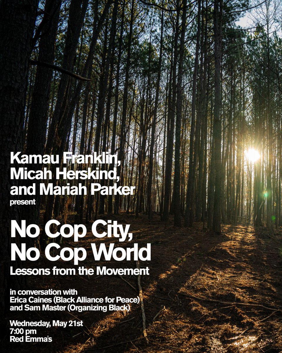 On 5/21, we're welcoming <a href="/kamaufranklin/">Kamau Franklin</a>, Mariah Parker, &amp; <a href="/micahinATL/">stop cop cities everywhere</a>, editors of the new No Cop City, No Cop World collection, for a talk about the fight for a world without police, in conversation with Sam Master of <a href="/OrganizingBlack/">Organizing Black</a> and Erica Caines of @blacks4peace.
