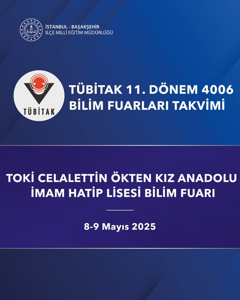 🔭TÜBİTAK 4006 BİLİM FUARI 

📍Okullarımızın TÜBİTAK 4006 Bilim Fuarına Davetlisiniz… 

🗓️8-9 Mayıs 2025

#BİLİMBAŞAKŞEHİRDE

<a href="/tcmeb/">Millî Eğitim Bakanlığı</a> <a href="/istanbulilmem/">İstanbul İl Millî Eğitim Müdürlüğü</a> <a href="/onegicemil/">Cemil Özgür Öneği🇹🇷</a> <a href="/ahmetcoskun6134/">AHMET COSKUN</a> <a href="/Tubitak/">TÜBİTAK</a>