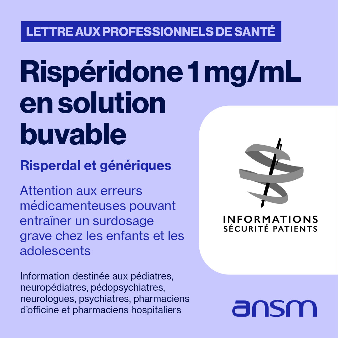 Rispéridone 1 mg/mL en solution buvable (Risperdal et génériques)

⚠️Risques d’erreurs médicamenteuses pouvant entraîner un surdosage grave chez les enfants et les adolescents

↪️Consultez les recommandations pour réduire ces risques👉ow.ly/YLuK50VOgTI