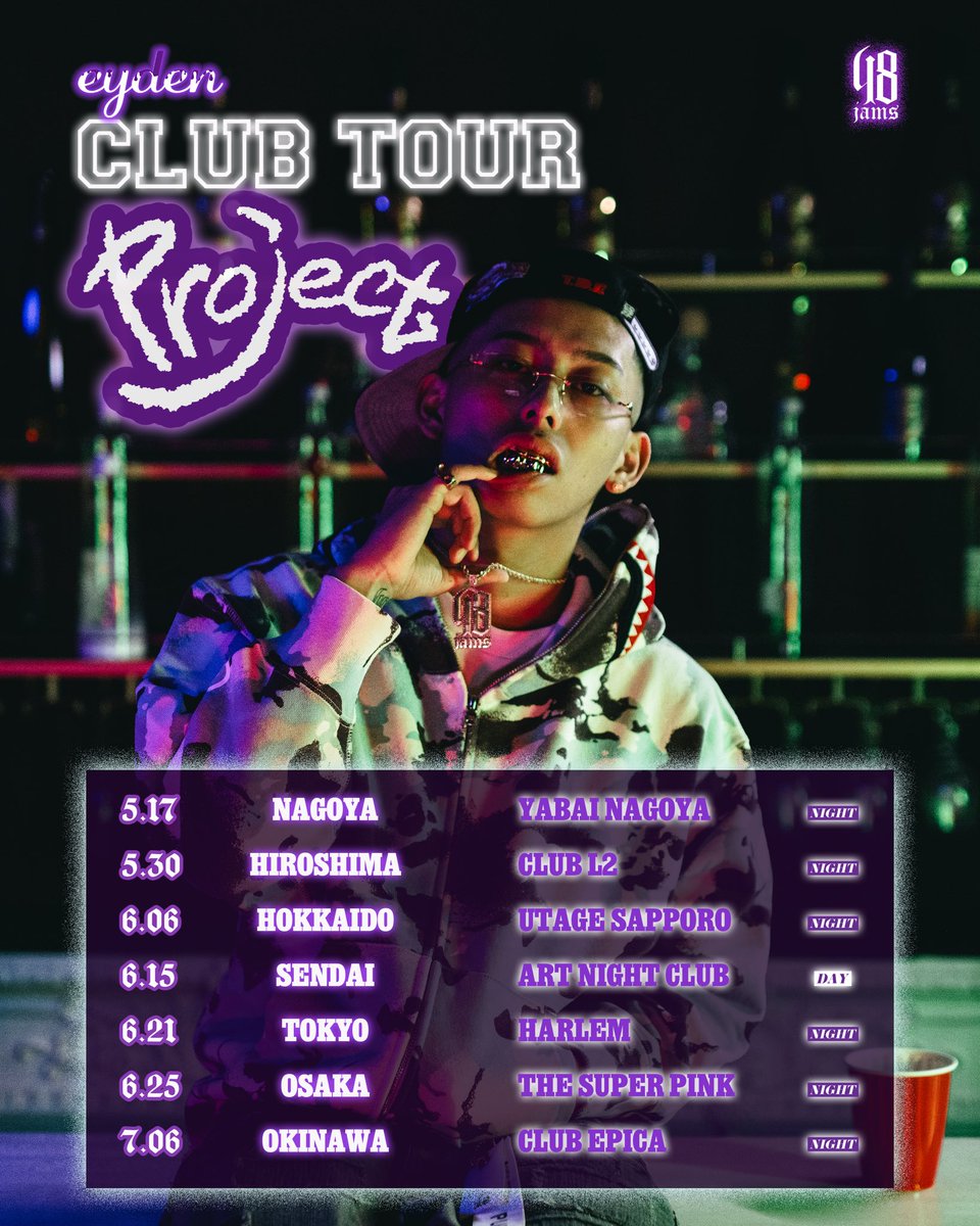 eyden "Project" CLUB TOUR

初ワンマンライブを終えたeydenが全国7ヵ所を周るCLUB TOURの開催が決定！！

🟪 TOUR SCHEDULE 🟪

5/17 名古屋 YABAI NAGOYA
5/30 広島 CLUB L2
6/6 北海道 UTAGE SAPPORO
6/15 仙台 ART NIGHT CLUB
6/21 東京 HARLEM
6/25 大阪 THE SUPER PINK
7/6 沖縄 CLUB EPICA