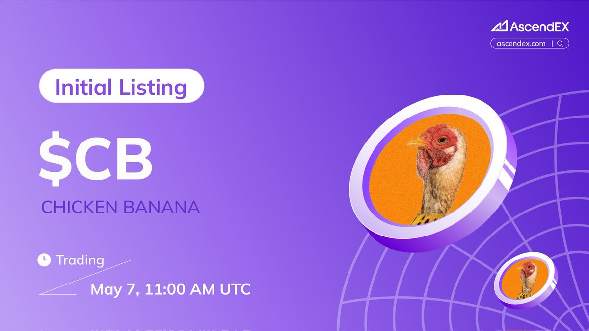 akame enen (@akam2244) on Twitter photo Get ready! <a href="/CBanana_OnSol/">ChickenBanana🐔🍌</a> ($CB) is coming to #AscendEX!
✅Trading: May 7, 11:00 AM UTC
✅Withdrawal: May 8, 11:00 AM UTC
👀 Info: ascendex.com/en/support/art…
🔗 Start trading: ascendex.com/en-us/register
👥 Join: t.me/AscendEXEnglish
#CB #Crypto Get ready! <a href="/CBanana_OnSol/">ChickenBanana🐔🍌</a> ($CB) is coming to #AscendEX!
✅Trading: May 7, 11:00 AM UTC
✅Withdrawal: May 8, 11:00 AM UTC
👀 Info: ascendex.com/en/support/art…
🔗 Start trading: ascendex.com/en-us/register
👥 Join: t.me/AscendEXEnglish
#CB #Crypto