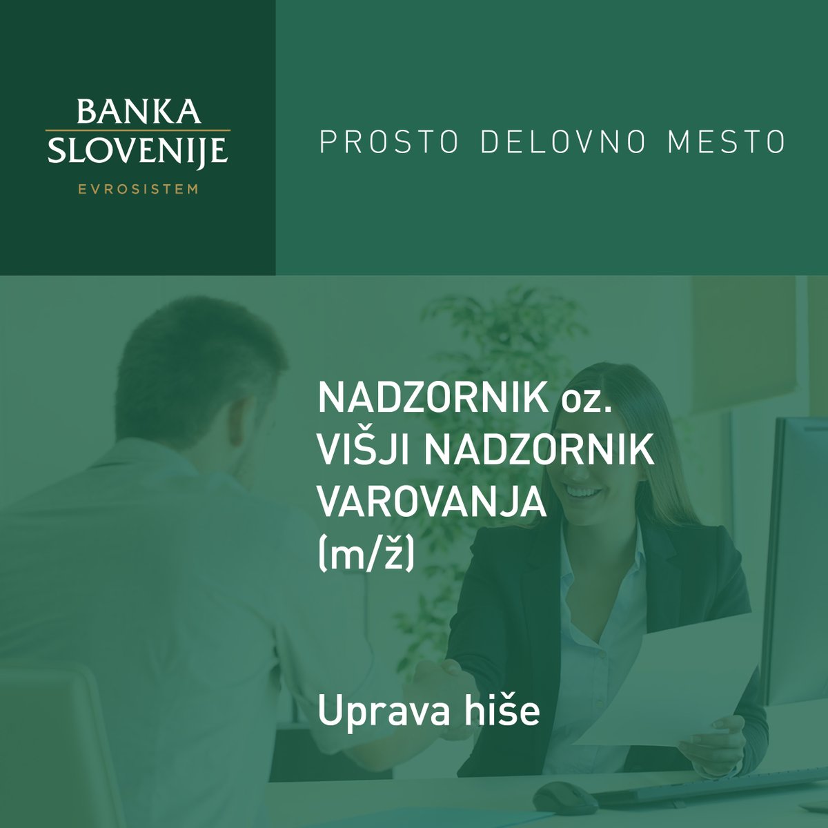 Vas zanima delo v #BankaSlovenije?

V oddelku Uprava hiše zaposlimo nadzornika/nadzornico oz. višjega nadzornika/nadzornico varovanja.

Opis dela in prijava 👉 banka-slovenije.my.site.com/recruitment/s/…

Seznam aktualnih razpisov  👉 bsi.si/sl/kariera-v-b…