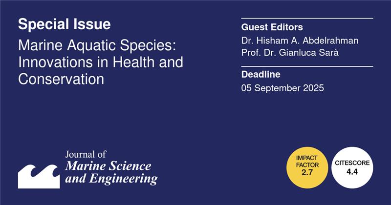 #Callforpaper 👇👇👇

#marine #aquaculture #ocean
#shelfish #fish #climate #genetics #genomics

🌊Special Issue "Marine Aquatic Species: Innovations in Health and Conservation"

👨‍🎓Guest Editors:
Dr. Hisham A. Abdelrahman
Prof. Dr. Gianluca Sarà

💻More at: mdpi.com/si/236366