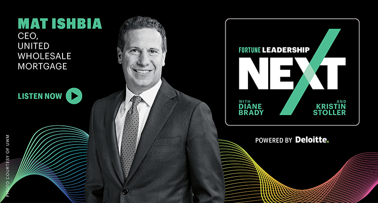 In this episode of #LeadershipNext, cohosts Diane Brady and Kristin Stoller sit down with the CEO of United Wholesale Mortgage—and owner of the Phoenix Suns and Phoenix Mercury, Mat Ishbia—to explore how he channels his experience as a Michigan State basketball player into