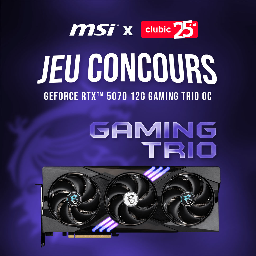 ClubicBonsPlans's tweet image. 🎉#JEUXCONCOURS
🎮25 ans de gaming, ça mérite un lot de légende… Avec MSI, on vous offre la GeForce RTX 5070 GAMING TRIO !🔥
🚀Pour jouer :
👤Suivre @ClubicBonsPlans et @MSIFrance
❤️Liker et🔁RT ce post
👉Commenter et tag un ami
⏳TAS le 14/05
#Clubic25Ans #MSI #RTX5070 #Gaming