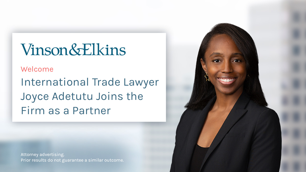 Vinson &amp; Elkins announces the addition of Joyce Adetutu as a Partner in the Export Controls &amp; Economic Sanctions practice. Adetutu has a long track record helping clients with tariffs, export controls, sanctions, and national security reviews.

Learn more: velaw.com/news/internati…