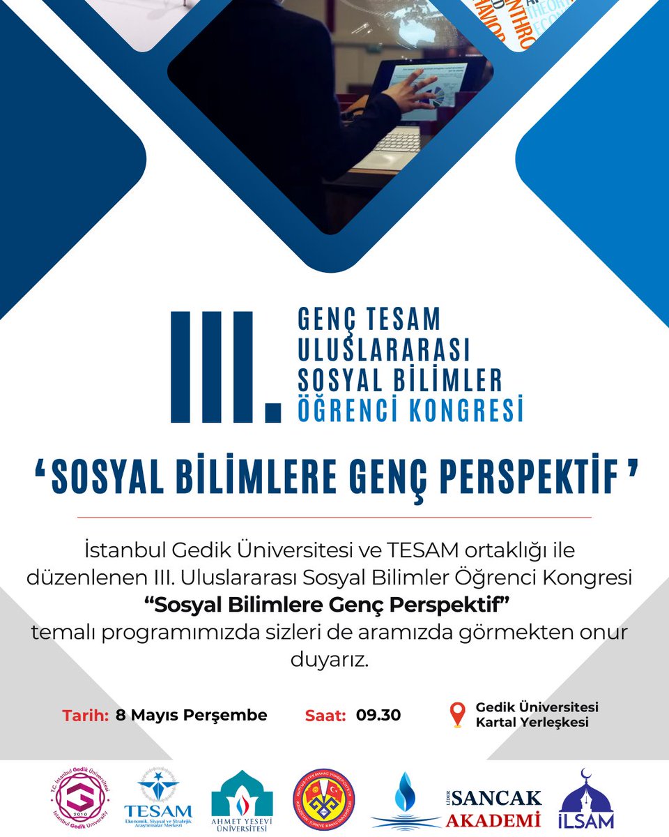 🎓 III. Uluslararası Sosyal Bilimler Öğrenci Kongresi Başlıyor!

TESAM ve Gedik Üniversitesi (<a href="/gedikedu/">İstanbul GEDİK Üniversitesi</a>) tarafından düzenlenen ve bu yıl “Sosyal Bilimlere Genç Perspektif” temasıyla gerçekleştirilecek olan kongremizde, genç akademisyenler uluslararası düzeyde bilgi paylaşımı ve