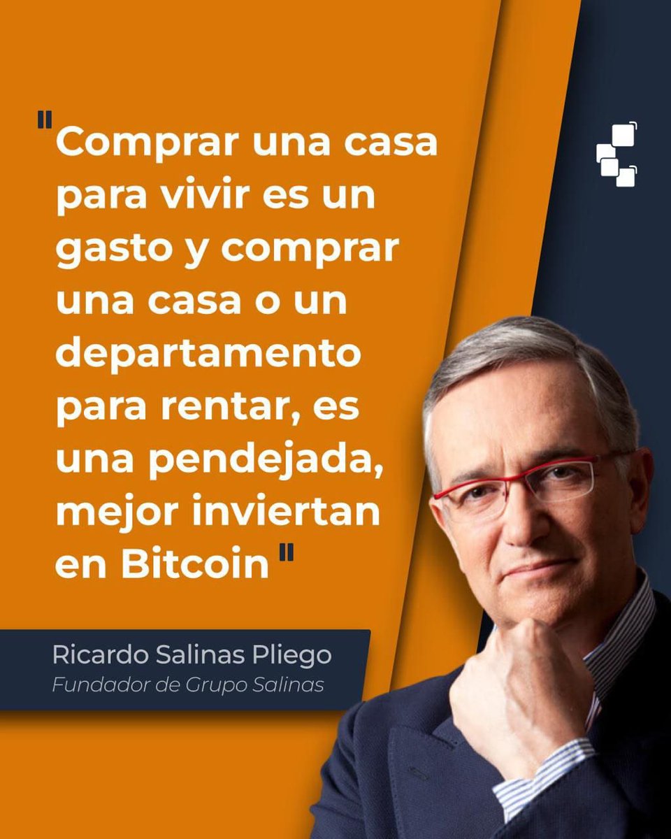 🟠 Bitcoin vs Real State (aka: invertir en ladrillo). Nota: Ricardo Salinas  es uno de los empresarios mas ricos de Mexico. Es hora de empezar a cambiar  la forma de pensar... 👀