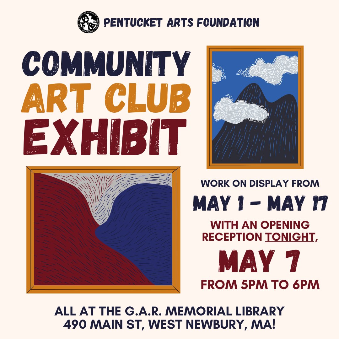 Come check out the Community Art Club's brand-new EXHIBIT at the GAR Memorial Library, organized by Marcia Nadeau. Explore works on display from May 1-17 during Library hrs, with an opening reception TONIGHT, 5/7, from 5-6pm. Don't miss this opportunity to support local artists!