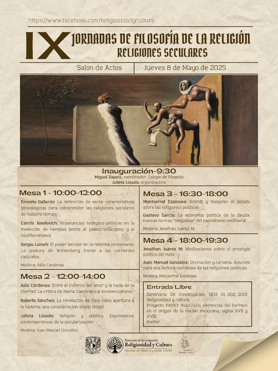 filos_unam's tweet image. El colegio de Filosofía invita a las IX Jornadas de Filosofía de la Religión. Religiones Seculares. 

El jueves 8 de mayo, 9:30 h Salón de Actos
