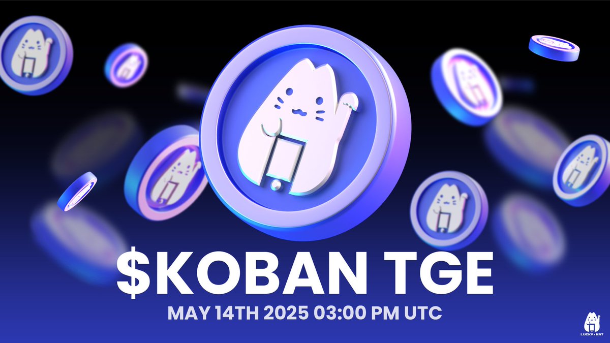 $KOBAN TGE launches May 14th, 2025 – 3PM UTC 🪙🔥

Mark your calendars. 🗓️