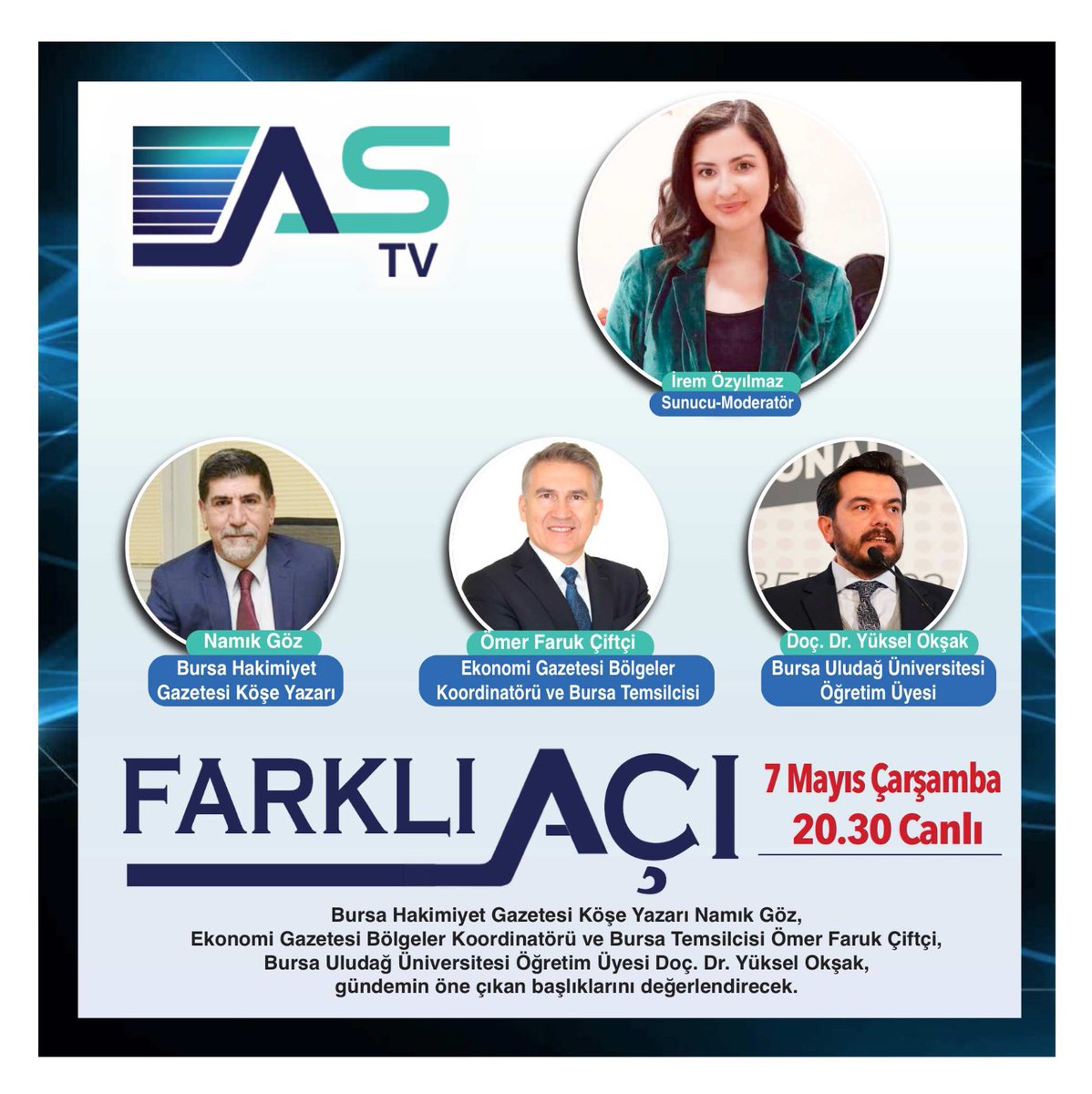 Doç. Dr. Yüksel OKŞAK (@yukseloksak) on Twitter photo Bu akşam (Çarşamba) ⏰️20.30'da <a href="/astvbursa/">AS TV</a> ekranlarında;
<a href="/b_hakimiyet/">Bursa Hakimiyet</a> köşe yazarı Sn. <a href="/NamikGoz/">Namık Göz</a> ve <a href="/EkonomimCom/">Ekonomim.com</a> Bölge Koordinatörü Sn. <a href="/ofaruk19/">Ömer Faruk Çiftçi</a> ile ekonomi gündemini değerlendireceğiz. Bekleriz. Bu akşam (Çarşamba) ⏰️20.30'da <a href="/astvbursa/">AS TV</a> ekranlarında;
<a href="/b_hakimiyet/">Bursa Hakimiyet</a> köşe yazarı Sn. <a href="/NamikGoz/">Namık Göz</a> ve <a href="/EkonomimCom/">Ekonomim.com</a> Bölge Koordinatörü Sn. <a href="/ofaruk19/">Ömer Faruk Çiftçi</a> ile ekonomi gündemini değerlendireceğiz. Bekleriz.