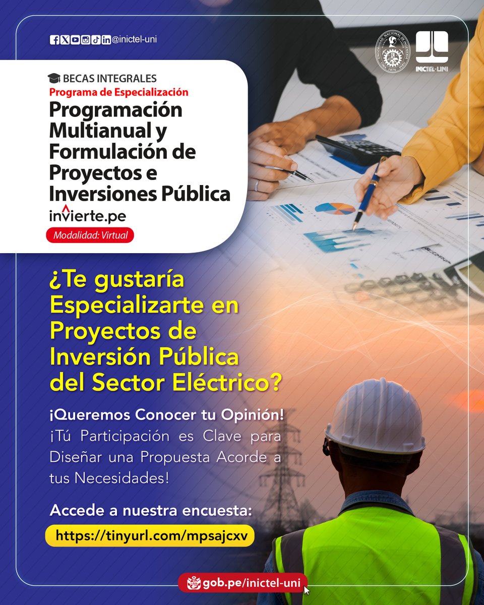 ¿Te interesa especializarte en Proyectos de Inversión Pública del Sector Eléctrico?
En INICTEL-UNI queremos conocer tu opinión para una nueva propuesta formativa.
Responde aquí 👉 tinyurl.com/mpsajcxv
Orientado a profesionales del sector eléctrico 

 #InviertePE #INICTELUNI