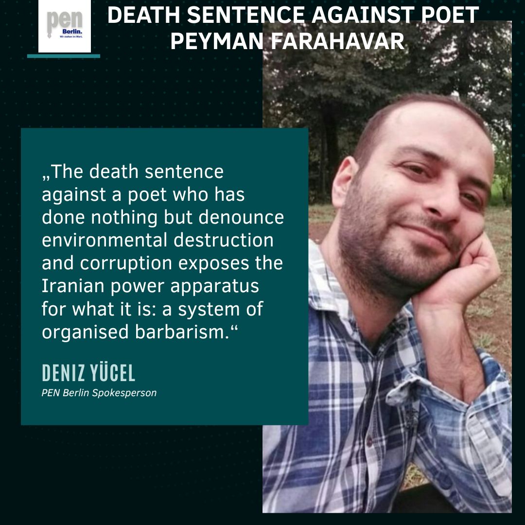 PEN Berlin (@pen_berlin) on Twitter photo Iran: »The death sentence against a poet who has done nothing but denounce environmental destruction and corruption exposes the Iranian power apparatus for what it is: a system of organised barbarism«, said <a href="/Besser_Deniz/">Deniz Yücel</a>
👉🔗read our press statement:
penberlin.de/en/press-relea… Iran: »The death sentence against a poet who has done nothing but denounce environmental destruction and corruption exposes the Iranian power apparatus for what it is: a system of organised barbarism«, said <a href="/Besser_Deniz/">Deniz Yücel</a>
👉🔗read our press statement:
penberlin.de/en/press-relea…