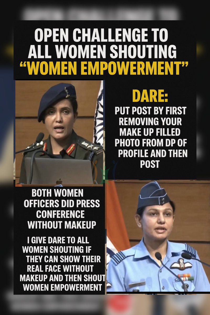 Open Challenge to All Women Shouting “Women Empowerment” with Pictures of 2 Female Officers in Press Conferences

Dare:
Before posting photos of women officers as symbols of empowerment, first remove your makeup-heavy profile pictures. Then post your real, unfiltered face — just
