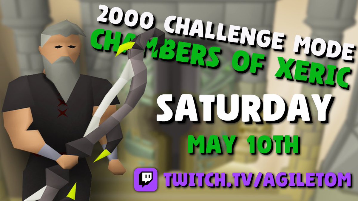 This Saturday May 10th at 11 am EST I will be completing my chunk task of Green Logging the Chambers of Xeric with the 2000th Challenge Mode Killcount! Hope to see you there! twitch.tv/agiletom youtube.com/@Agile_Tom