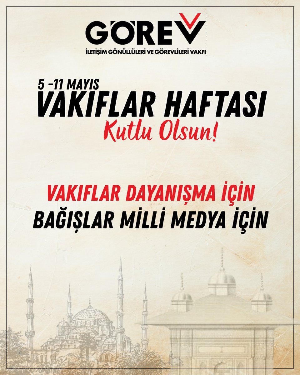 VAKIF HAFTAMIZ KUTLU OLSUN!
Her sene olduğu gibi Mayıs ayının ikinci haftası ülkemizde "Vakıflar Haftası" olarak kutlanmaktadır.

Vakıflar ve vakfetme kültürü; yüzyıllardır dayanışmanın ve paylaşmanın yeniden yaratıldığı geleneklerimizdir.

Bağışlar GÖREV'e,
GÜÇLÜ TÜRKİYE ! 🇹🇷