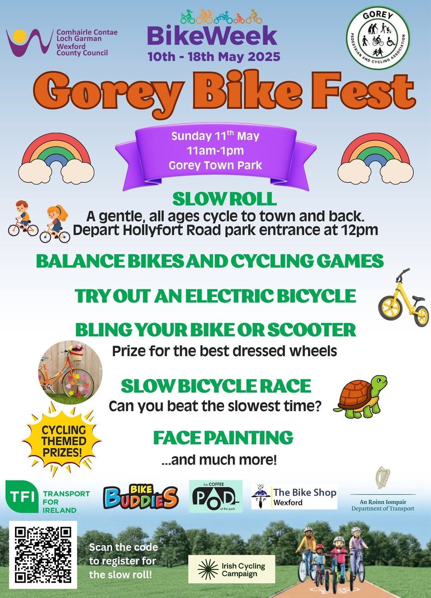 Gorey Bike Fest – Sunday 11th May 11am-1pm

The first of the many Bike Week events will take place in Gorey Town Park this Sunday 11thMay from 11am. Join us for a fun morning with bike themed events in Gorey Town Park, including a short “Family Slow Roll Cycle” into Gorey Town.