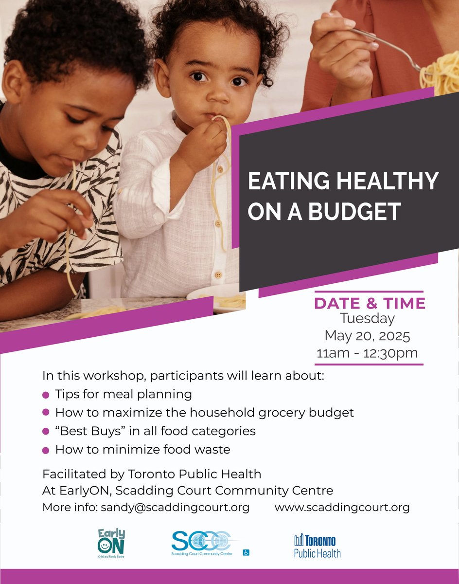 Toronto Public Health Workshop for parents and caregivers @ EarlyON Centre, Scadding Court
Eating Healthy on a Budget
Tuesday May 20, 2025
Time:  11am-12.30pm