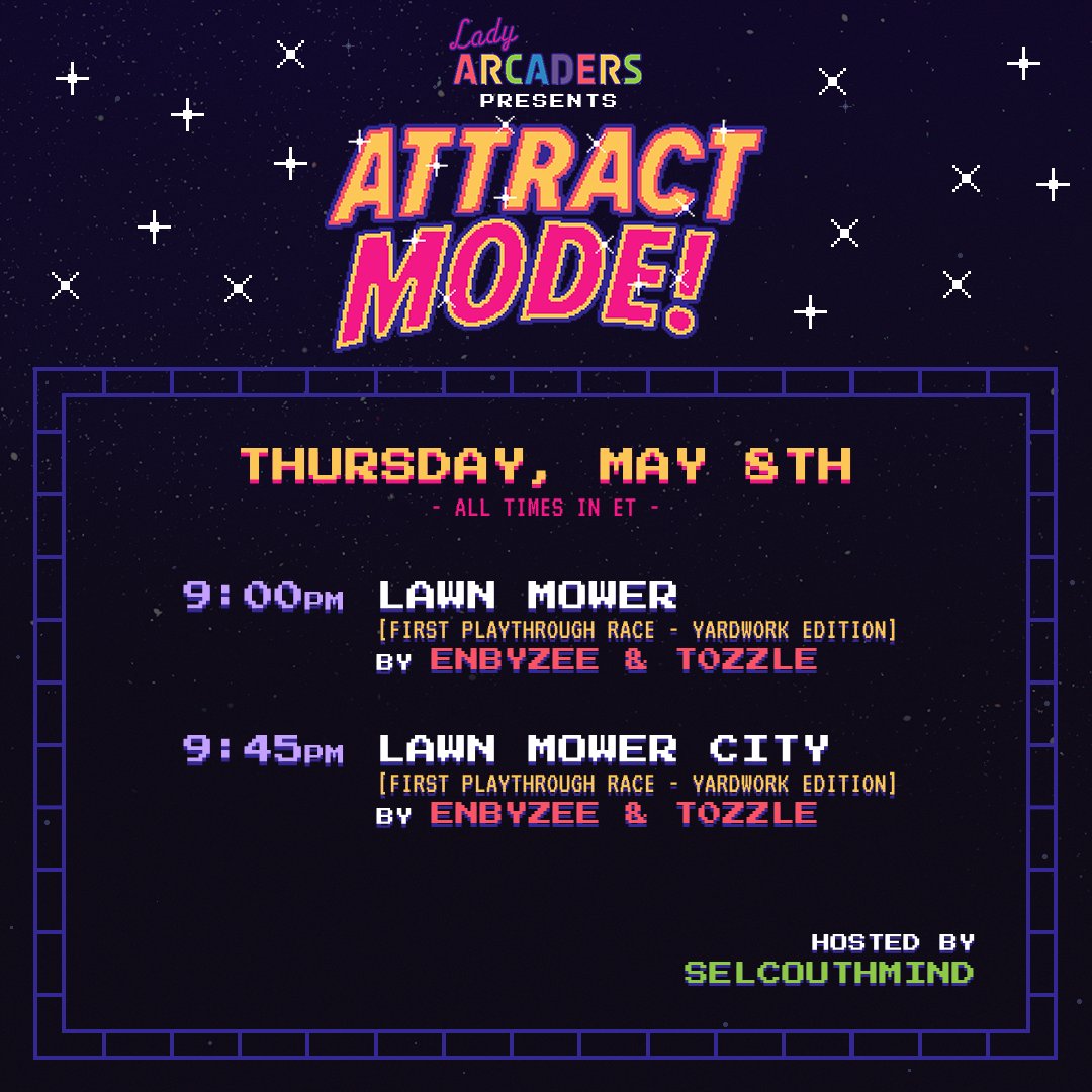 ladyarcaders's tweet image. THURSDAY&apos;S ATTRACT MODE!

Lawncare is our passion! enbyzee &amp;amp; @t0zzle1 are bringing lawncare to Attract Mode! like we&apos;ve never seen it before, with two first playthrough races in Lawn Mower and Lawn Mower City! @theselcouthmind will be our host!

Join us tomorrow at 9pm ET 🎮
