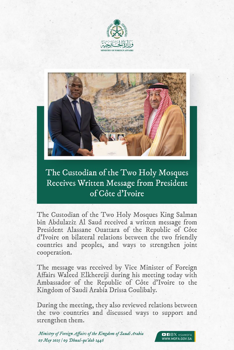 Foreign Ministry 🇸🇦 (@ksamofaen) on Twitter photo The Custodian of the Two Holy Mosques <a href="/KingSalman/">سلمان بن عبدالعزيز</a> received a written message from President Alassane Ouattara of the Republic of Côte d'Ivoire. The Custodian of the Two Holy Mosques <a href="/KingSalman/">سلمان بن عبدالعزيز</a> received a written message from President Alassane Ouattara of the Republic of Côte d'Ivoire.
