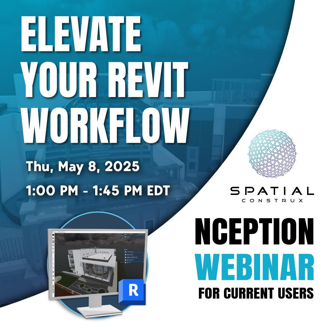 SpatialConstrux's tweet image. #Tomorrow! Join the Spatial Construx team on Thurs, May 8th, 1PM–1:45PM EDT for a #webinar to elevate your Revit workflow with #Nception. Register here buff.ly/411EyiN 
#Nception #SpatialConstrux #architecture #technology #3dmodel #interactive #bimdata #autodeskrevit