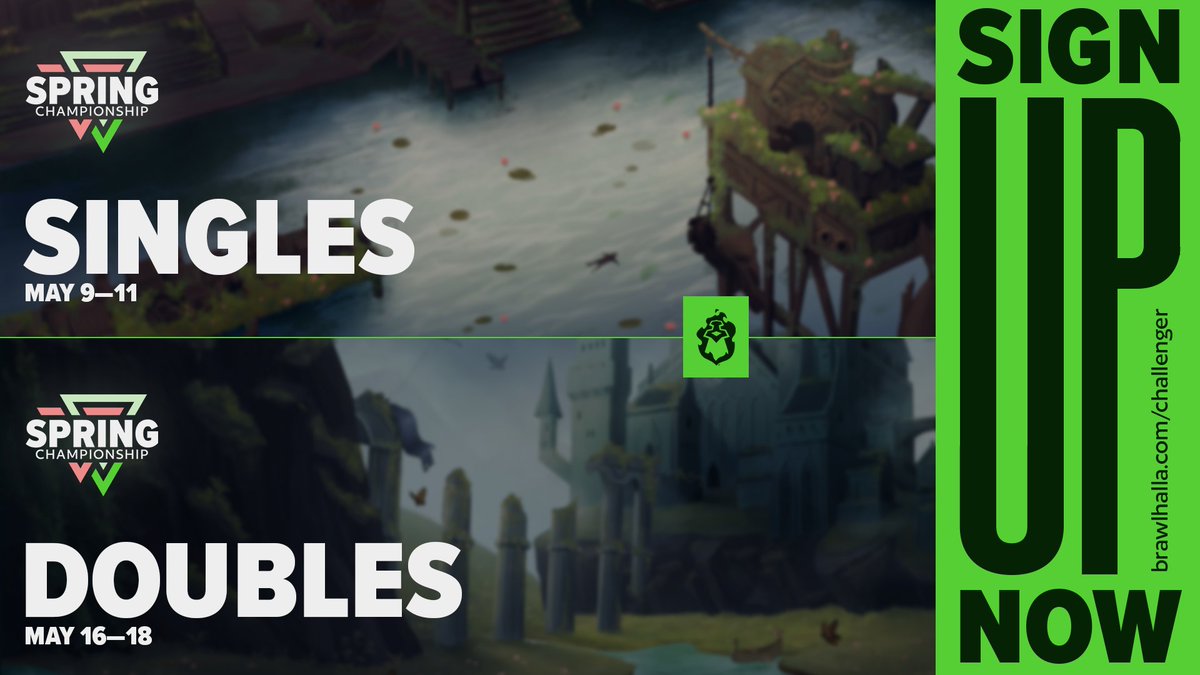 Don't miss your chance to sign up for the Spring Championship! 

🌼 brawlhalla.com/challenger