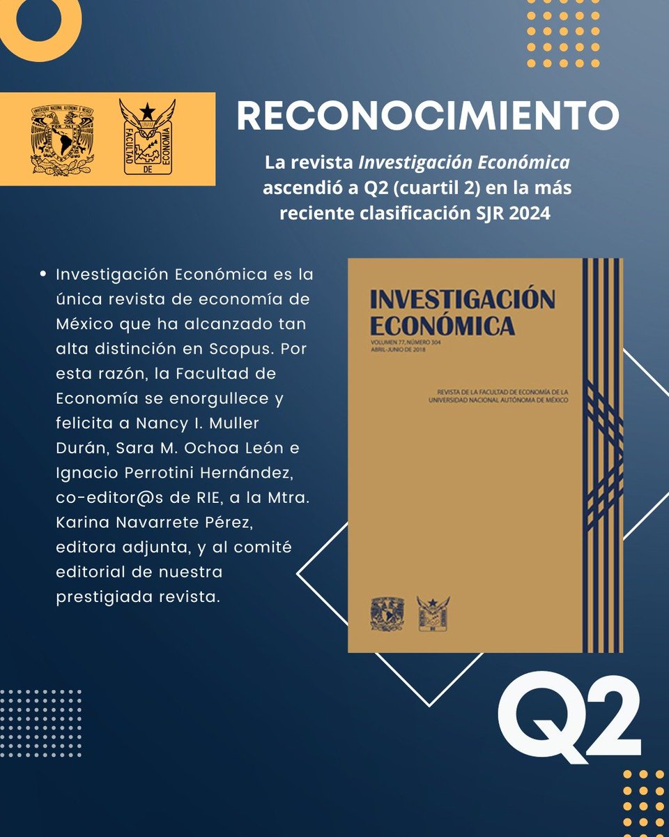 EconomíaUNAM oficial (@feconomiaunamof) on Twitter photo ¡Grandes noticias! 🎉 La revista Investigación Económica ha ascendido a Q2 en la más reciente clasificación SJR 2024. Es la única revista de economía de México con esta alta distinción en Scopus. 🇲🇽 #Q2 #Scopus #Economía #UNAM
<a href="/depfeunam/">DEPFE UNAM</a> <a href="/suayedEconomia/">SUAyED Economía UNAM</a> <a href="/pueeunam/">PUEE UNAM</a> ¡Grandes noticias! 🎉 La revista Investigación Económica ha ascendido a Q2 en la más reciente clasificación SJR 2024. Es la única revista de economía de México con esta alta distinción en Scopus. 🇲🇽 #Q2 #Scopus #Economía #UNAM
<a href="/depfeunam/">DEPFE UNAM</a> <a href="/suayedEconomia/">SUAyED Economía UNAM</a> <a href="/pueeunam/">PUEE UNAM</a>