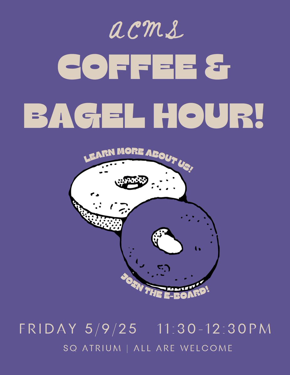acms_nu's tweet photo. Please stop by the SQ Atrium this Friday, May 9th from 11:30-12:30pm for bagels and coffee! Come to catch up, relax, and learn more about us. If you enjoy planning on- and off-campus events for students, our e-board is looking for new voices and would love for you to join us!! https://t.co/urO3ZPgaFA