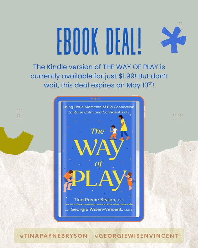 Now through May 13: The Way of Play eBook is just $1.99 (US only). This practical guide offers 7 effective strategies to strengthen parent-child connection, reduce chaos, foster emotional resilience and learning. Share with a friend or colleague. #ParentingTips #TheWayOfPlay
