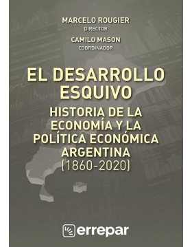📒Lectura Recomendada

"El desarollo esquivo: Historia de la economía y la política económica argentina (1860-2020)" de Marcelo Rougier (dir.) y Camilo Mason (coord.) <a href="/iiep_oficial/">Instituto Interdisciplinario de Economía Política</a> 

<a href="/errepar/">Errepar</a>