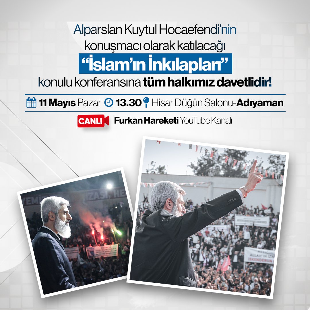 kuytulhoca's tweet photo. ALPARSLAN KUYTUL HOCAFEENDİ ADIYAMAN'A GELİYOR!

Alparslan Kuytul Hocaefendi'nin Konuşmacı olarak katılacağı "İslam'ın İnkılapları" konulu konferansa tüm halkımız davetlidir!

UrfaveAdıyaman Konferansları 
#FurkanKonferansları https://t.co/a659v3lA2h