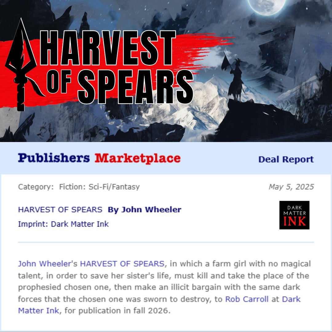 NEW BOOK SIGNING! We're proud to announce a new novel acquisition for the fall of 2026: HARVEST OF SPEARS by John Powers Wheeler.

SYNOPSIS: Across the Seven Spears, ancient myths are surging to life. The Velhori, humankind's oldest enemy, have awoken and begun hunting down the
