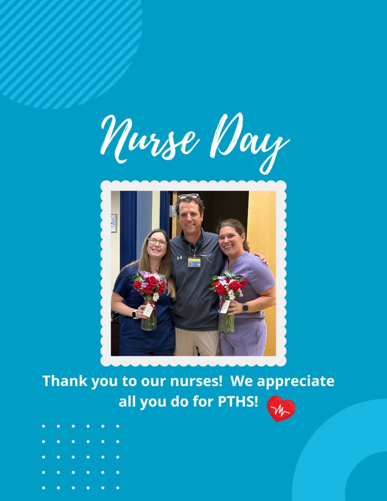 Thank you to our nurses!  We appreciate all you do for PTHS!