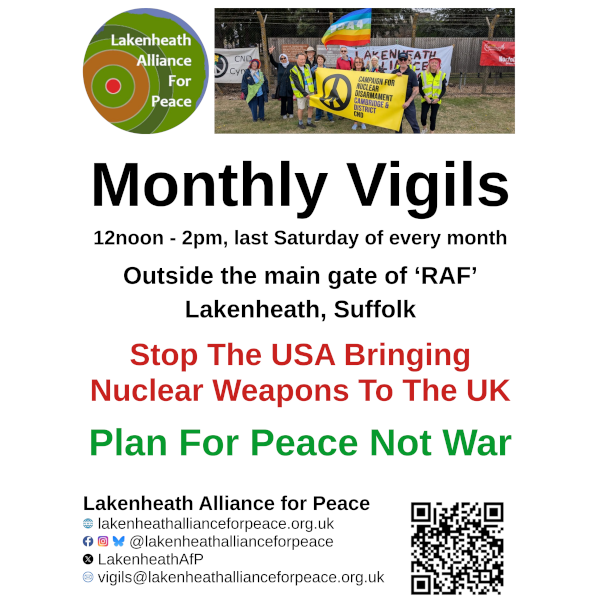 LakenheathAllianceForPeace (@lakenheathafp) on Twitter photo We are still holding our monthly vigils at 'RAF' Lakenheath. 12noon on the last Saturday of every month.
Please come and join us. More information: lakenheathallianceforpeace.org.uk/monthly-vigils/
#WelfareNotWarfare #RAFLakenheath #NoUSnukes #NuclearBan #NuclearWeapons #NoToNATO #XR #XRPeace #Peace We are still holding our monthly vigils at 'RAF' Lakenheath. 12noon on the last Saturday of every month.
Please come and join us. More information: lakenheathallianceforpeace.org.uk/monthly-vigils/
#WelfareNotWarfare #RAFLakenheath #NoUSnukes #NuclearBan #NuclearWeapons #NoToNATO #XR #XRPeace #Peace