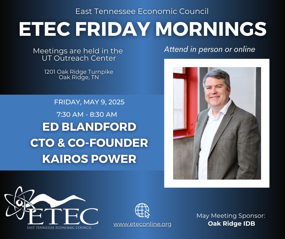 East TN Economic Council (ETEC) (@etec_tn) on Twitter photo Join the #ETECcommunity Friday, May 9 at 7:30am as we welcome Dr. Edward Blandford, CTO & Co-Founder of <a href="/KairosPower/">Kairos Power</a>. Attending #ETEConline virtually? Register here: lnkd.in/evsNXZdU.
Thanks to Oak Ridge IDB for sponsoring this month’s #ETECFridayMorningMeetingSeries! Join the #ETECcommunity Friday, May 9 at 7:30am as we welcome Dr. Edward Blandford, CTO & Co-Founder of <a href="/KairosPower/">Kairos Power</a>. Attending #ETEConline virtually? Register here: lnkd.in/evsNXZdU.
Thanks to Oak Ridge IDB for sponsoring this month’s #ETECFridayMorningMeetingSeries!