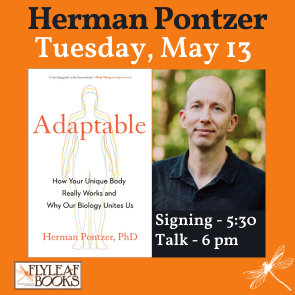 Herman Pontzer (@hermanpontzer) on Twitter photo Triangle friends - I'll be talking about my new book ADAPTABLE and signing books <a href="/FlyleafBooks/">Flyleaf Books</a> next Tuesday May 13. Come join the fun! Triangle friends - I'll be talking about my new book ADAPTABLE and signing books <a href="/FlyleafBooks/">Flyleaf Books</a> next Tuesday May 13. Come join the fun!