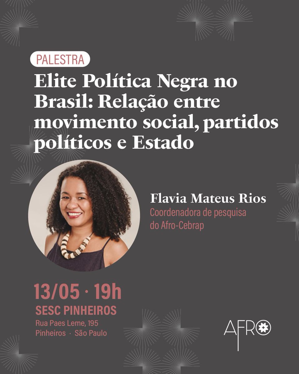 A professora e coordenadora de projetos do Afro-Cebrap Flávia Rios apresenta sua tese de doutorado, intitulada “Elite Política Negra no Brasil: Relação entre movimento social, partidos políticos e Estado”, no <a href="/sescpinheiros/">Sesc Pinheiros</a>, no dia 13/5, às 19h, na Área de Convivência, térreo.