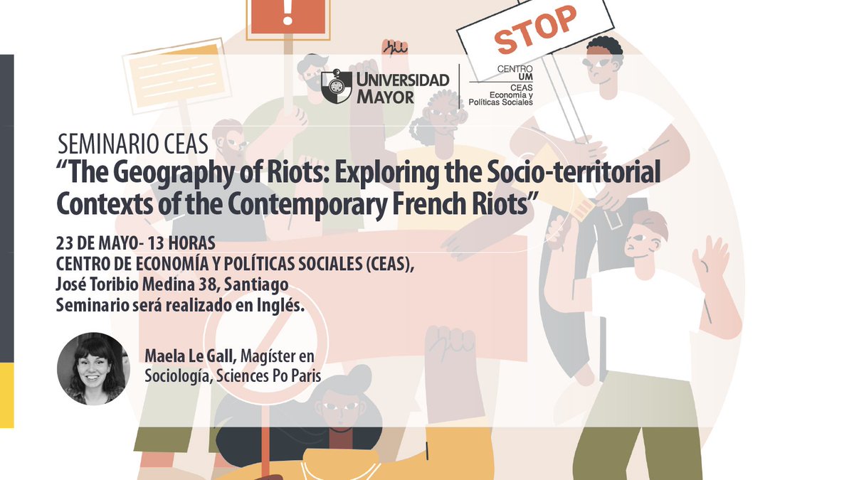 CEASumayor's tweet image. Te invitamos a nuestro seminario CEAS, el viernes 23 de mayo a las 13:00 hrs en José Toribio Medina 38.
Maela Le Gall, magíster en sociología de Sciences Po, París, presentará: “The Geography of Riots: Exploring the Socio-territorial Contexts of the Contemporary French Riots”.