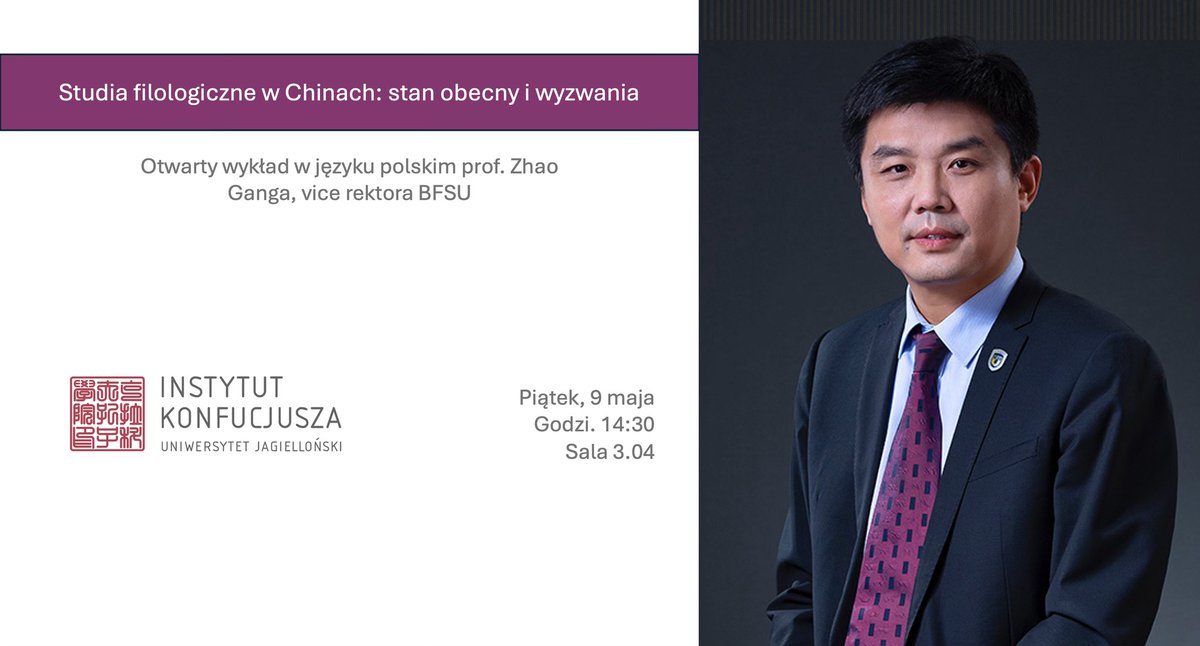 IKonfucjusz's tweet photo. #IKKraków zaprasza w piątek 9.05 o g. 14:30 na wykład prof. Zhao Ganga (#BFSU) pt. "Studia filologiczne w Chinach: stan obecny i wyzwania". Wstęp wolny!
Więcej: https://t.co/HULbttbO1g
#confuciusinstitute #learnchinese #chineselanguage #UJ #chineseculture #China #study #Wednesday https://t.co/sVVFRqgaG6