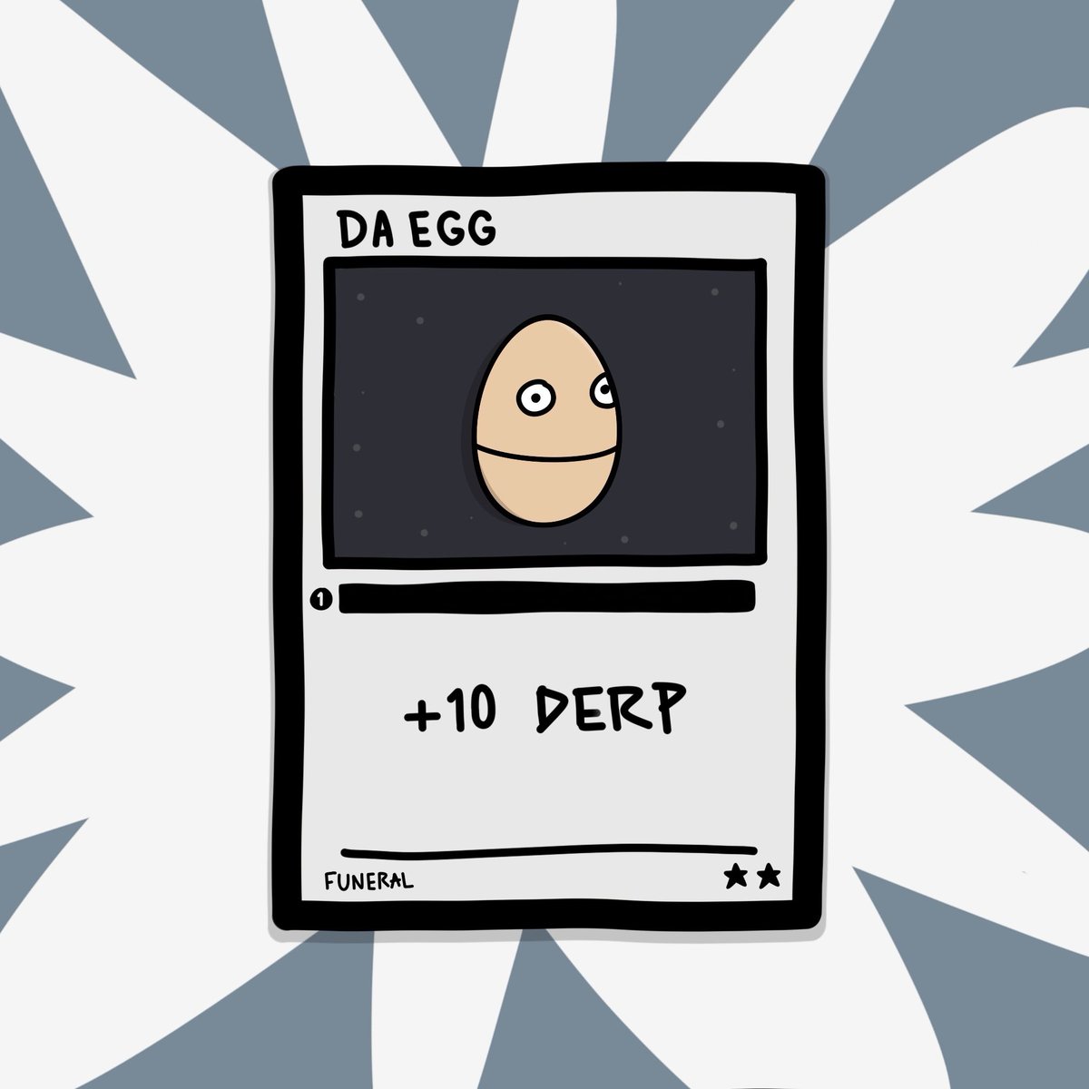 48 Banner Holders received Da Egg
13 Tier 1 Derpe Masters and Derp Lords recieved the Bebe Yo Duh