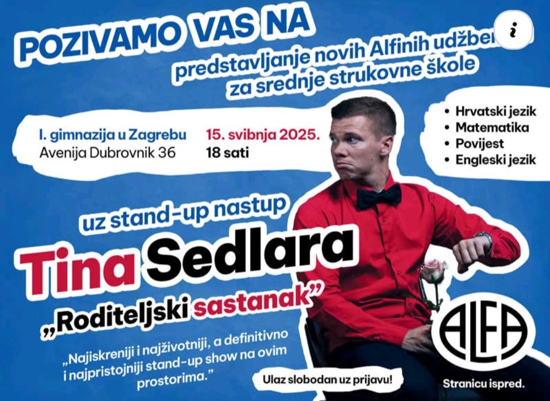 15. svibnja, u 18 sati u Prvoj gimnaziji u Zagrebu na predstavljanju novih udžbenika za srednje strukovne škole!
Otvoriti ćemo „Roditeljskim sastankom” – , a udžbenike će predstaviti Alfini uredničko-autorski timovi.
Ulaz je slobodan, uz prijavu na: alfa50.com/prijava-SS