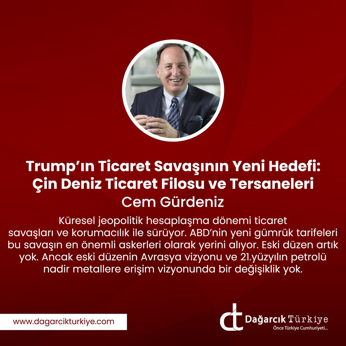 Cem Gürdeniz Yazdı - Trump’ın Ticaret Savaşının Yeni Hedefi: Çin Deniz Ticaret Filosu ve Tersaneleri

dagarcikturkiye.com/2025/05/01/tru…