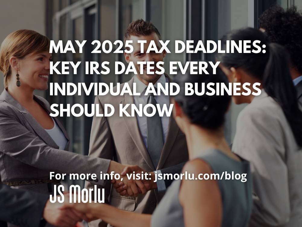 JSMorlu's tweet image. May 2025 Tax Deadlines: Key IRS Dates Every Individual and Business Should Know #businesstaxes #FinancialGuidance #IRScompliance #PayrollTax #startupsuccess #taxdeadlines #taxplanning  Read More: 
jsmorlu.com/tax-planning/m…