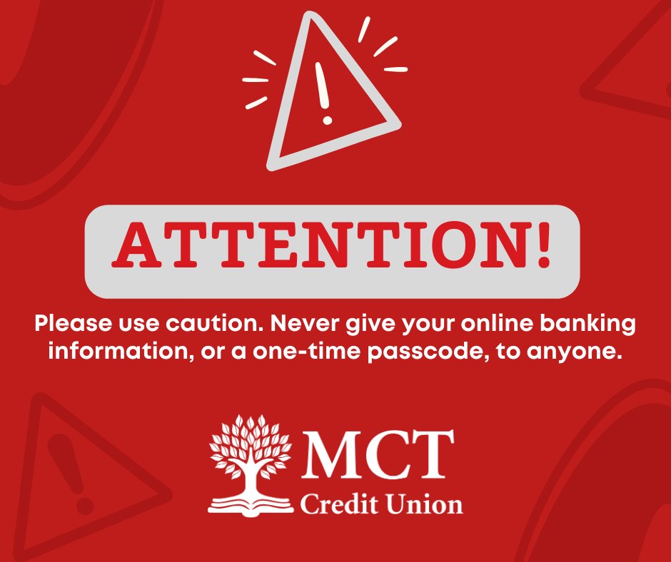 MCTSprout's tweet photo. We have been notified of scammers posing as members of our team. MCT will never call and ask you for your online banking information, nor will we ask you to confirm a one-time passcode sent to your device. If you feel your account may be compromised, please contact us. https://t.co/MzOc4Rh9p1