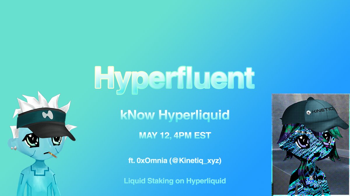 Join us next Monday, May 12 at 4 PM EST for our Hyperfluent space, Episode 9 with <a href="/0xOmnia/">Omnia.hl π</a> from <a href="/kinetiq_xyz/">Kinetiq</a> - our first returning guest! 

It should be pretty kHype-coded.

Hyperliquid